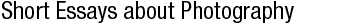 Short essays about Photography